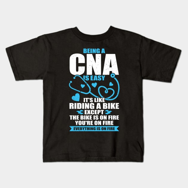 Funny CNA Work Certified Nursing Assistant Gift Kids T-Shirt by Dolde08